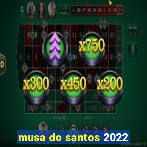 musa do santos 2022